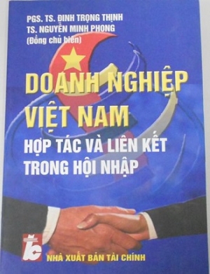 Doanh nghiệp Việt Nam - Hợp t&aacute;c v&agrave; li&ecirc;n kết trong hội nhập