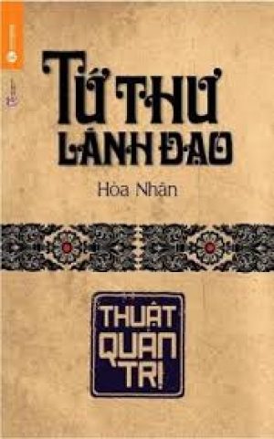 Tứ thư l&atilde;nh đạo: Thuật xử thế