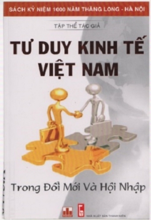 Tư duy kinh tế Việt Nam trong đổi mới v&agrave; hội nhập