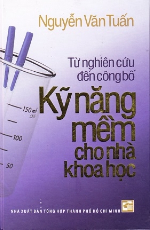 Từ nghi&ecirc;n cứu đến c&ocirc;ng bố - Kỹ năng mềm cho nh&agrave; khoa học