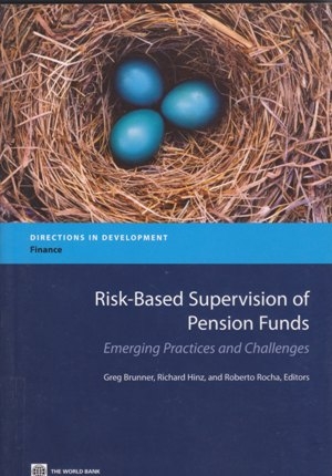 Risk &ndash;Based Supervision of Pension Funds
