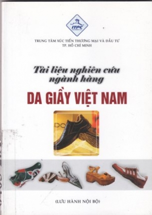 T&agrave;i liệu nghi&ecirc;n cứu ng&agrave;nh h&agrave;ng ng&agrave;nh da gi&agrave;y Việt Nam