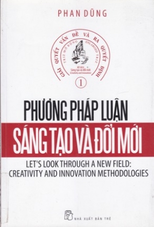 Phương ph&aacute;p luận s&aacute;ng tạo v&agrave; đổi mới