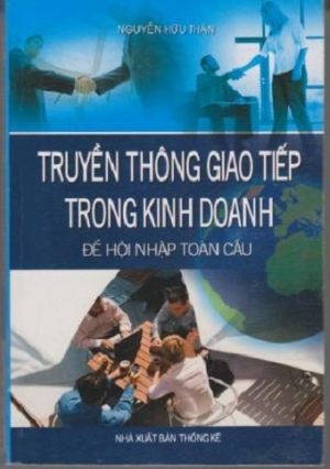 Truyền th&ocirc;ng giao tiếp trong kinh doanh để hội nhập to&agrave;n cầu