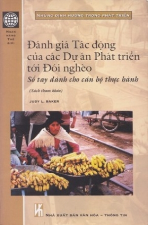 &ldquo;Đ&aacute;nh gi&aacute; t&aacute;c động của c&aacute;c dự &aacute;n ph&aacute;t triển tới đ&oacute;i ngh&egrave;o &ndash; Sổ tay d&agrave;nh cho c&aacute;n bộ thực h&agrave;nh&rdquo;