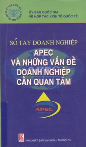Sổ tay doanh nghiệp &ndash; APEC v&agrave; những vấn đề doanh nghiệp quan t&acirc;m