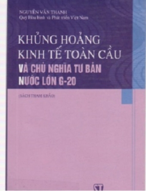 Khủng hoảng kinh tế to&agrave;n cầu v&agrave; chủ nghĩa tư bản nước lớn G-20