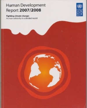 Human Development Report 2007/2008: Fighting climate change: Human solidarity in a divided world