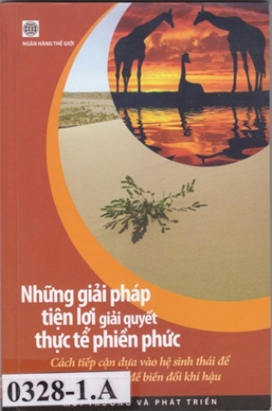 Những giải ph&aacute;p tiện lợi giải quyết thực tế phiền phức : C&aacute;ch tiếp cận dựa v&agrave;o hệ sinh th&aacute;i để giải quyết vấn đề biến đổi kh&iacute; hậu