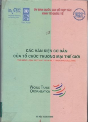 C&aacute;c văn kiện cơ bản của Tổ chức Thương mại Thế giới