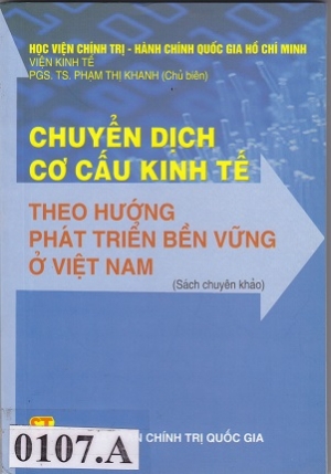 Chuyển dịch cơ cấu kinh tế theo hướng ph&aacute;t triển bền vững ở Việt Nam