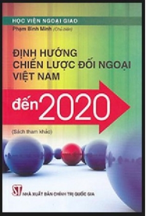 Định hướng chiến lược đối ngoại Việt Nam đến 2020