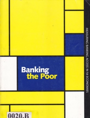 Banking the Poor: Measuring Banking Access in 54 Economies