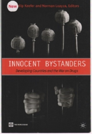 Innocent bystanders: Developing Countries and the War on Drugs