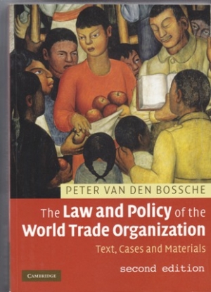 The Law and Policy World Trade Organization: Text, Cases and Materials
