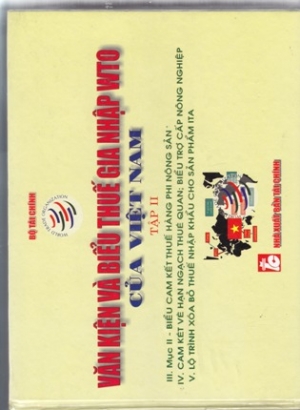 Văn kiện v&agrave; biểu thuế gia nhập WTO của Việt Nam