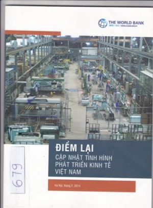 Điểm lại cập nhật t&igrave;nh h&igrave;nh ph&aacute;t triển kinh tế Việt Nam