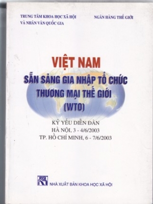 Việt Nam sẵn s&agrave;ng gia nhập tổ chức thương mại thế giới ( WTO)