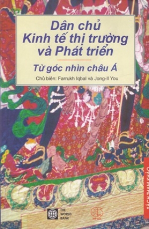 D&acirc;n chủ kinh tế thị trường v&agrave; ph&aacute;t triển từ g&oacute;c nh&igrave;n Ch&acirc;u &Aacute;
