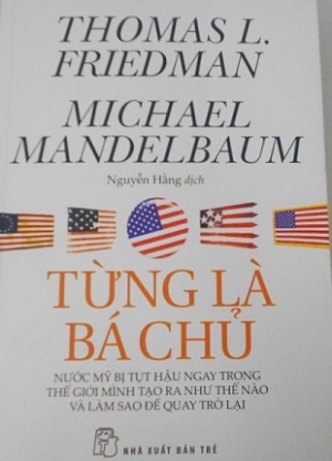Từng l&agrave; b&aacute; chủ - Nước Mỹ bị tụt hậu ngay trong thế giới m&igrave;nh tạo ra như thế n&agrave;o v&agrave; l&agrave;m sao để quay trở lại