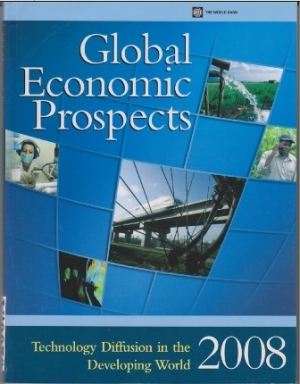 Global Economic Prospects 2008: Technology Diffusion in the Developing World