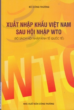 Xuất nhập khẩu Việt Nam sau hội nhập.