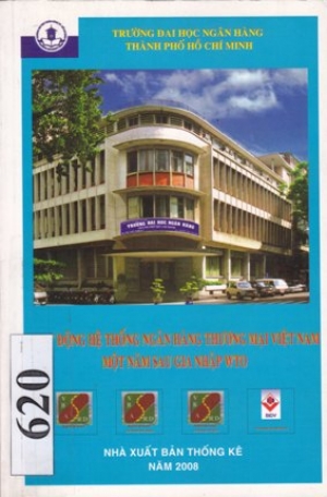 Hoạt động hệ thống ng&acirc;n h&agrave;ng thương mại Việt Nam một năm sau gia nhập WTO