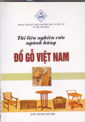 T&agrave;i liệu nghi&ecirc;n cứu ng&agrave;nh h&agrave;ng Đồ gỗ Việt Nam