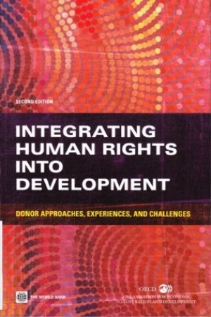 Integrating Human Rights Into Development: Donor Approaches, Experiences, and Challenges