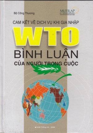 Cam kết về dịch vụ khi gia nhập WTO: B&igrave;nh luận của người trong cuộc