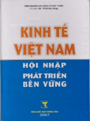 Kinh tế Việt Nam: Hội nhập ph&aacute;t triển bền vững