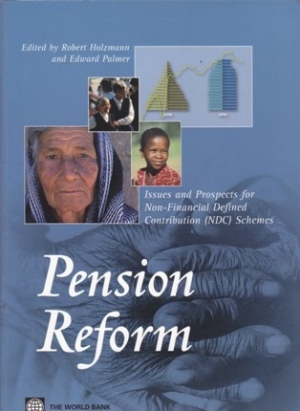 Pension Reform - Issues and Prospects for Non-Financial Defined Contribution (NDC) Schemes
