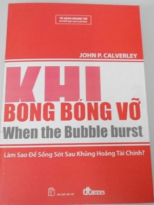 Khi bong b&oacute;ng vỡ - L&agrave;m sao để sống s&oacute;t sau khủng hoảng t&agrave;i ch&iacute;nh?