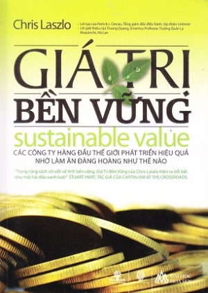 Gi&aacute; trị bền vững &ndash; C&aacute;c c&ocirc;ng ty h&agrave;ng đầu thế giới ph&aacute;t triển hiệu quả nhờ l&agrave;m ăn đ&agrave;ng ho&agrave;ng như thế n&agrave;o