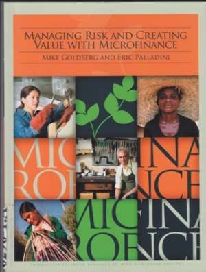 Managing risk and creating value with microfinance