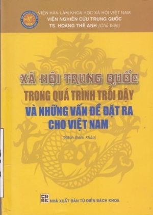 X&atilde; hội Trung Quốc trong qu&aacute; tr&igrave;nh trỗi dậy v&agrave; những vấn đề đặt ra cho Việt Nam