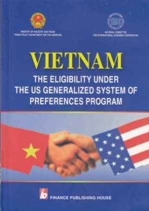 Vietnam: The Eligibility Under The US Generalized System of Preferences Program
