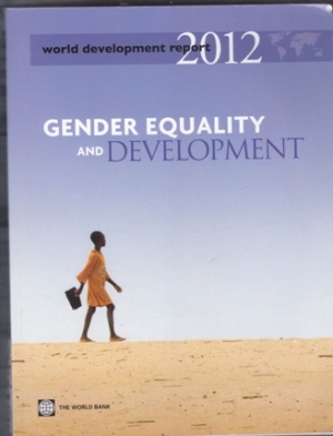 World development report 2012 - Gender equality and development